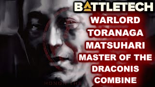 BATTLETECH: Warlord Toranaga Matsuhari, Master of the Draconis Combine