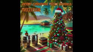 Merry Christmas from Jamaica Pt. 2 - Freezeclub | Reggae Ska Christmas Song Jamaica