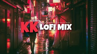 1 Hour Of Hindi Lofi Songs To Study/Chill/Relax - Best of KK Lofi Playlist - Slowed And Reverb 🕊️💔