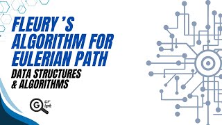 Fleury's Algorithm for Eulerian Path - Data Structures & Algorithms