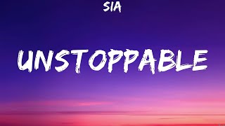 Sia - Unstoppable (Lyrics) Sia, Miley Cyrus, Lukas Graham