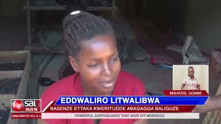 EDDWALIRO LITWALIBWA - Basenze ettaka kweritudde abagagga baliguze