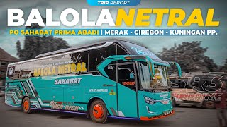 SR-3 PERTAMA DI KUNINGAN!!! 🤩 | Trip Report Po Sahabat 'Balola Netral' (Merak - Kuningan)