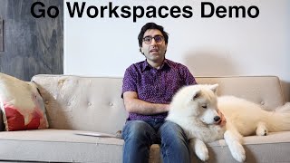 Go Workspaces Proposal Demo