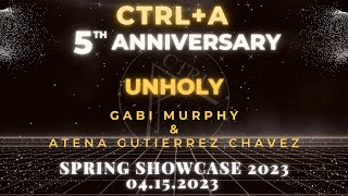 [5th Anniversary Spring Showcase 2023] Unholy| Gabi and Atena Choreography | CTRL+A