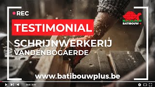 Batibouw+ testimonial: Schrijnwerkerij Vandenbogaerde over werken met Batibouw+