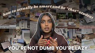 how to be smart and be “that” student | you’re just lazy