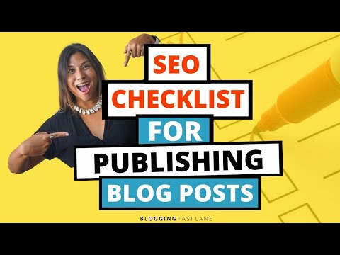 SEO Publishing Checklist: A Guide to What to Do Before Publishing a Blog Post