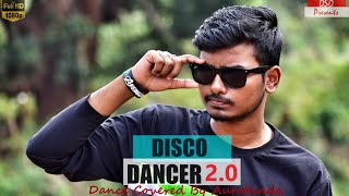 I Am A Disco Dancer 2.0 | Onliest Aurobinda | Tiger Shroff |Benny Dayal |Dance Cover|Bollywood Dance