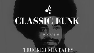 (Classic Funk) Mixtape #5