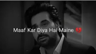 Maaf Kar Diya Hai Maine 💔 Humayun Saeed Sad Status Mere Pass Tum Ho Dialogue WhatsApp status #shorts