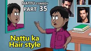 Nattu ka hair style || Nattu Comedy Part 35 || Cartoon Capsule