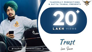 Trust | Love Sivia | Yaarvelly Productions| The Moon Digital | Latest Punjabi Songs 2021