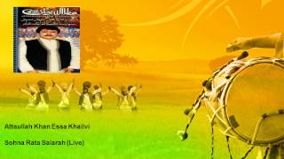 Attaullah Khan Essa Khailvi - Sohna Rata Salarah - Live Music | Punjabi Hits