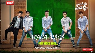 Iraga Iraga Dance Video Song | Naa Peru Surya Naa Illu India Video Songs | Cover By Finally In Love