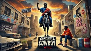 AIと映画 考察【コンクリート・カウボーイ 本当の僕は/Concrete Cowboy Netflix】#601