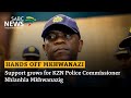 Support grows for KZN Police Commissioner Nhlanhla Mkhwanazi