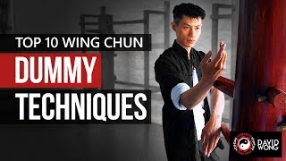 TOP 10 Wing Chun Dummy Techniques - Training Form Section 1 - Part 1