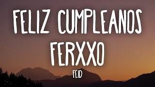 [1 HORA] Feid - Feliz Cumpleaños Ferxxo (Letra/Lyrics)