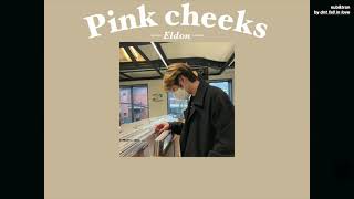[THAISUB] Eldon - Pink cheeks แปลเพลง