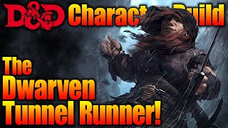 Dwarven Tunnel Runner D&D Character Build Guide