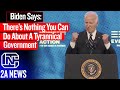 Joe Biden Says If He Becomes Tyrannical There's Nothing You Can Do About It, AR-15s Would Be Useless