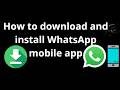 How to download and install WhatsApp mobile app - complete guide