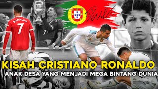 Kisah Perjalanan Hidup Cristiano Ronaldo | Jatuh Bangun Dalam Mengejar Cita Cita Dan Impiannya