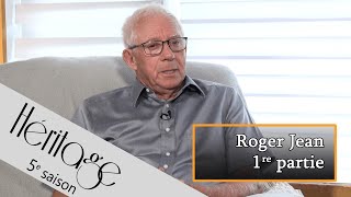 Héritage S5 | Roger Jean - 1re partie