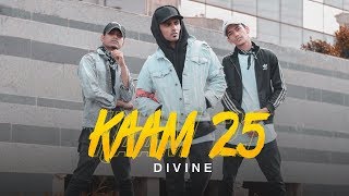Kaam 25 - DIVINE | Sacred Games | Akhil Ak Zak Choreography (Dance Video)