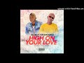 killaboi high on your love ft. tkb yamukongo official audio