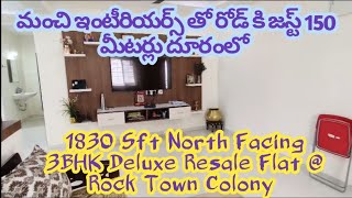 1830 Sft North Facing luxurious 3BHK Resale Flat @ Rock Hills