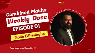 Weekly Dose -01 #2025paperclass #motivation #combinedmaths #nalinedirisinghe