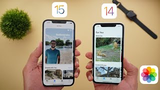 iOS 15 Photos App vs iOS 14 - Detailed Comparison.