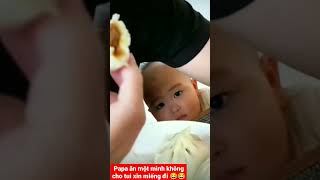 cute baby #shorts | papa hư quá ăn không cho tui