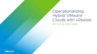 An End-to-End Demo of Migrating to VMware Cloud on AWS with vRealize