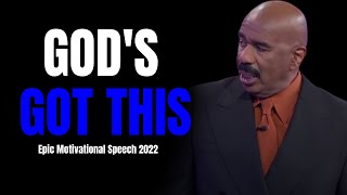 GOD'S GOT THIS | Epic Motivational Speech 2022 | Steve Harvey | Les Brown  | Joel Osteen