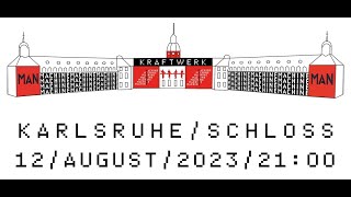 Kraftwerk @Karlsruhe (Schlossplatz)  12. August 2023