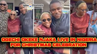 OGECHI OKEKE NJAKA LIVE IN NIGERIA FOR CHRISTMAS CELEBRATION