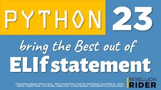 Python tutorial 23: ELIF Python Statement by Manish Sharma