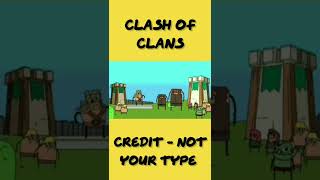 Clash Of Clans by Not your type #notyourtype #shorts #shortsfeed