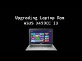 Tutorial Upgrade RAM Laptop Asus X450CC Core i3 3217U Mudah dan Cepat