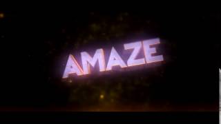 Amaze Intro!