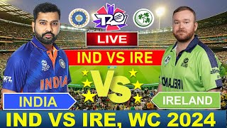 🔴Live: INDIA vs IRELAND T20 WC 2024 Live Cricket Match Today | IND vs IRE | #indvsire   #cricketlive