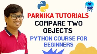 L 59: COMPARE TWO OBJECTS IN PYTHON | OOPS IN PYTHON | PYTHON COURSE FOR BEGINNERS