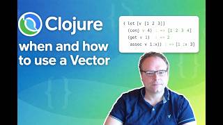 Clojure when and how to use a Vector