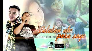 Lalaban Ako Para Sayo - Still One \u0026 Chestah (Jamich Story)  Djyaelbeatz