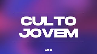 CULTO JOVEM | JSO | 01/02/2025