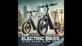 Top 5 Electric Bikes of 2024: Ride with Power and Style!