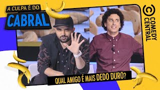 Qual amigo é mais DEDO DURO? | A Culpa É Do Cabral no Comedy Central